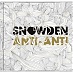 Snowden – Anti Anti
